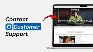 How To Contact Chase Customer Support | Get Chase Help Fast