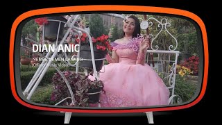 Download lagu Dian Anic - Nembe Demen Lanang mp3 Download lagu Dian Anic - Nembe Demen Lanang mp3