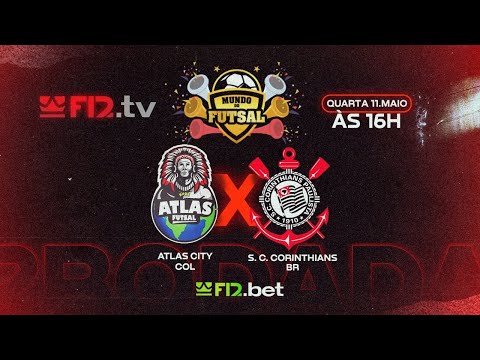 ATLAS CITY (COL) x CORINTHIANS (BRA) - COpa Mundo do Futsal F12.bet Sub 21 2022 (Etapa Mundial)