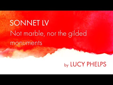Sonnet 55 | Lucy Phelps | Sonnets In Solitude