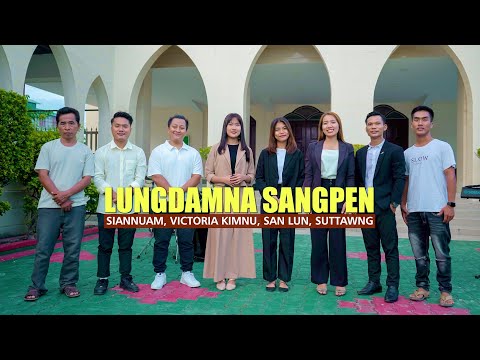 LUNGDAMNA SANGPEN - Siannuam ,Victoria Kimnu, SanLun, Suttawng