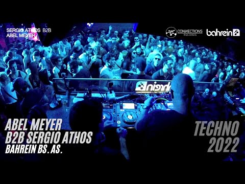 Bahrein Techno pres. Sergio Athos B2B Abel Meyer - 21 Mayo 2022
