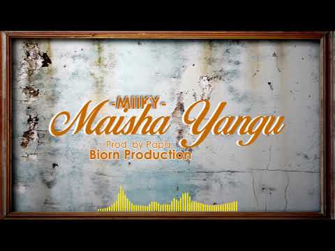 Miiky - Maisha yang (official audio)
