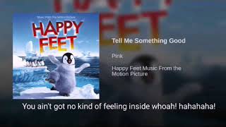 Happy Feet - Tell me something good | Lyrics/Letra