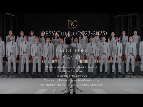 I Hming Ropui  BESY Choir 2023-2025 Official Music Video
