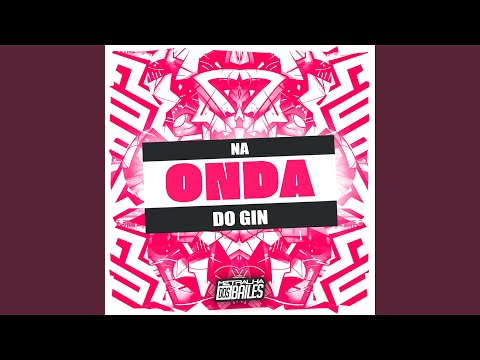 Na Onda do Gin