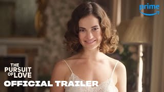 The Pursuit of Love - Official Trailer | Prime Video