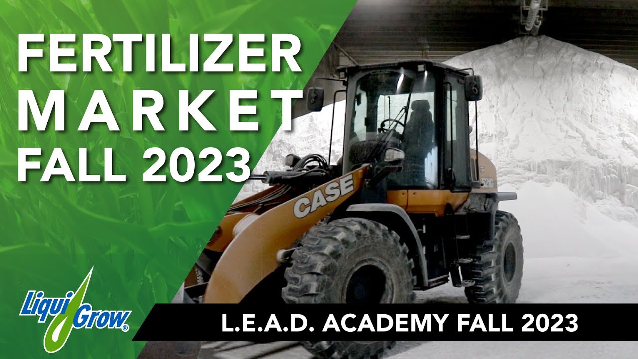 LEAD Academy Fall Showcase: Fertilizer Market Update