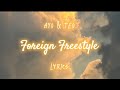 Ayo Teo Foreign Freestyle Lyrics