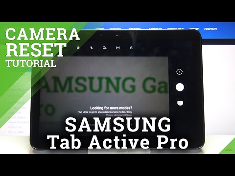 How to Reset Camera Settings in SAMSUNG Galaxy Tab Active Pro – Camera Default Configuration