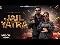 Jail Yatra Official Video Husan Nandini Sharma New Punjabi Song 2026 Prime Records
