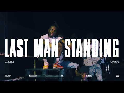 LLKdaedae x PlayBoyXO- Last Man Standing(Official Music Video)
