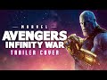Avengers Infinity War Trailer Music