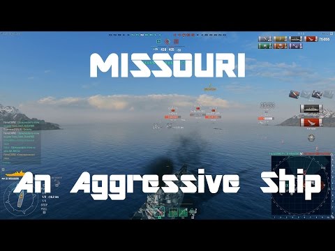 Missouri - An Aggressive Ship For An Aggressive Captain
