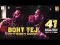 Fotty Seven feat Badshah | Boht Tej | Latest Rap Song 2020