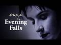 Enya - Evening Falls (video)