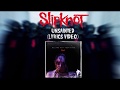 Slipknot New Song Unsainted (Lyrics video) Slipknot New Song Unsainted (Lyrics video)