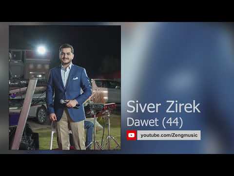 Siver Zirek - Dawet (44) - سیڤەر زیرەك