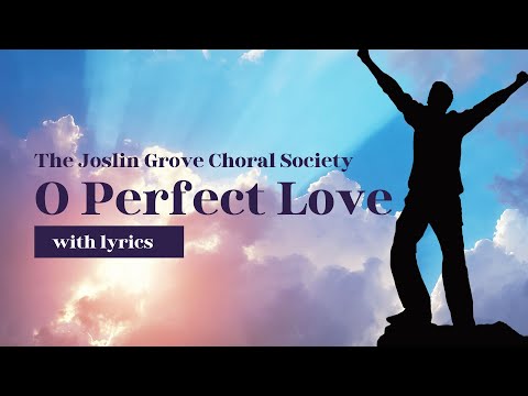 O Perfect Love - Hymn with Lyrics (Sing-along on screen)