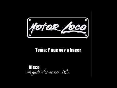Motor Loco - Me gustan los Viernes - (Disco Completo) 2013