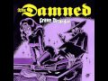 Thrill Kill by The Damned from Grave Disorder