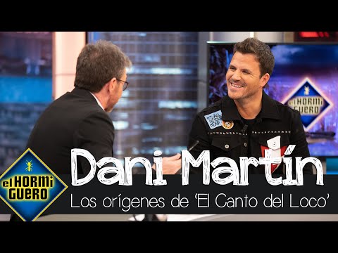 Dani Martín cuenta los verdaderos orígenes de 'El Canto del Loco' - El Hormiguero