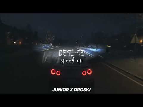 JUNIOR X DROSKI - DESI SE speed up