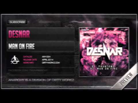 Desnar - Man on Fire (Official HQ Preview)