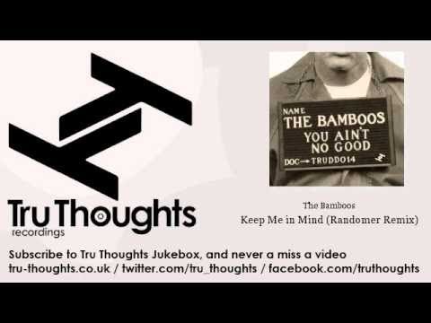 The Bamboos - Keep Me in Mind - Randomer Remix