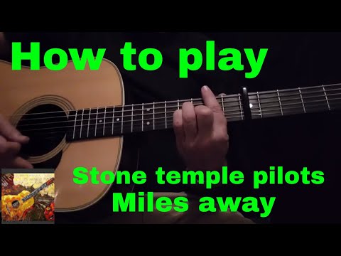 Miles Away - Stone Temple Pilots