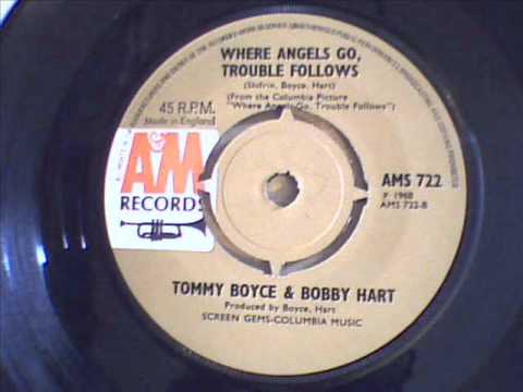 Where Angels Go Trouble Follows - Boyce And Hart