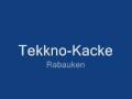 Tekkno-Kacke - Rabauken 
