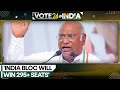 Exit Poll 2024: INDIA bloc will win 295+ seats says Congress president Mallikarjun Kharge | WION