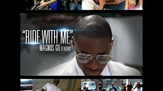 Magnus Gq - Ride with me (Official music video)