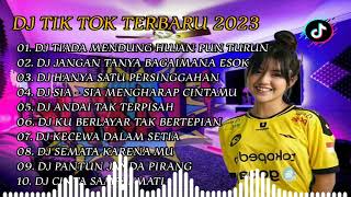 Download lagu DJ TIK TOK TERBARU 2023 DJ TIADA MENDUNG HUJAN PUN TURUN X DJ JANGAN TANYA BAGAIMANA ESOK mp3