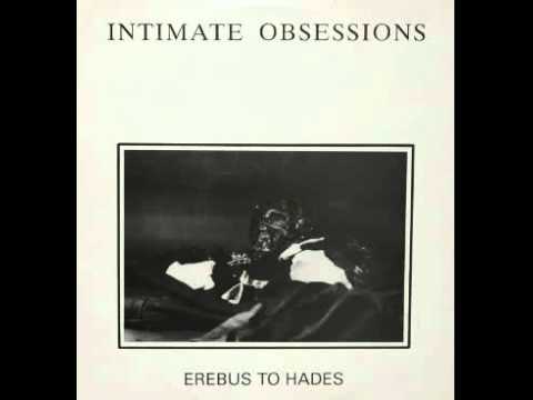 Intimate Obsessions - Erebus to Hades - Death Con