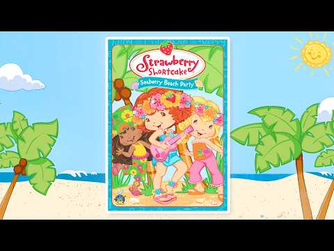 Strawberry Shortcake Full Movie β Sea Berry Beach Party β Cartoon for Kids - Kids TV Series, Kingdom Kids Zone - Strawberry Shortcake - WildBrain