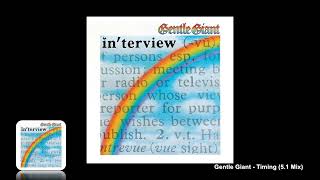 Gentle Giant - Timing (5.1 Mix)