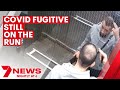 NSW Police Try To Negotiate With COVID Infected Man Refusing To Isolate 7NEWS