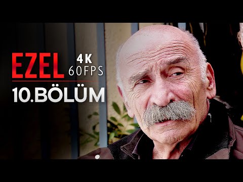 Ezel 10. Bölüm | 4K 60 FPS
