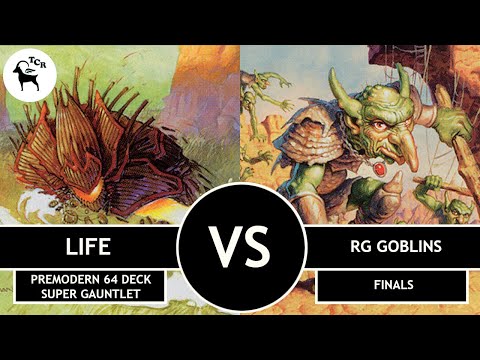 Premodern 64 Deck Super Gauntlet Finals - Life vs Rg Goblins