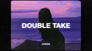 Download lagu dhruv - double take (lyrics) mp3
