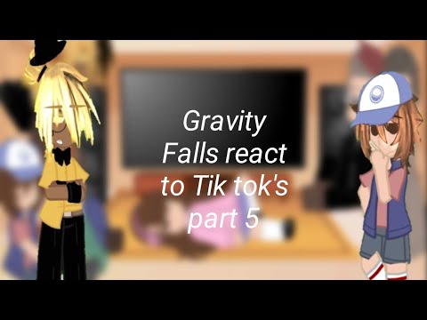 Gravity Falls react to Tik tok's part 5 - billdip