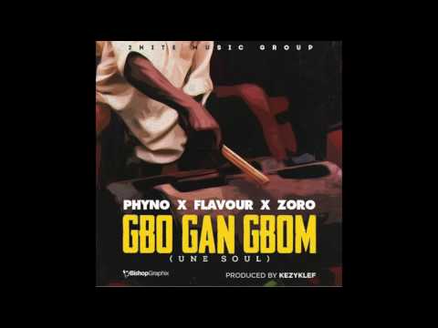 Flavour - GBO GAN GBOM (Une Soul) [feat. Phyno & Zoro]