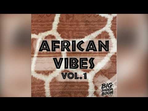 AFRICAN VIBES MIXTAPE VOL1 by  BIG BADDA BOOM SOUND