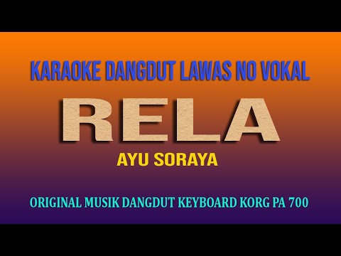 RELA AYU SORAYA KARAOKE