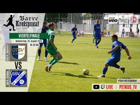 🔴 LIVE | OTSV Pr. Oldendorf vs. SSV Pr. Ströhen | Barre Kreispokal Viertelfinale 2025