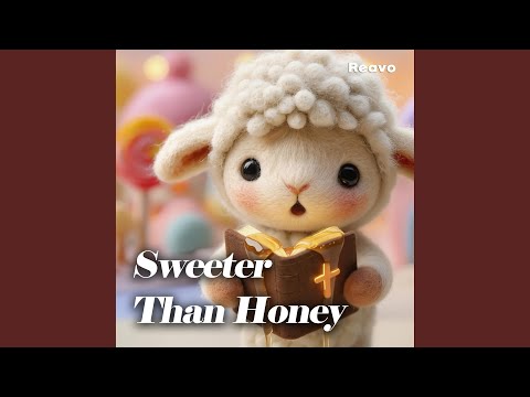 Sweeter Than Honey