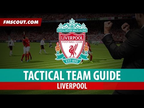 FM15 Tactical Team Guide: Liverpool