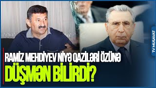 R.Mehdiyev niyə qaziləri özünə DÜŞMƏN BİLİRDİ? Mehdiyev qazilərə edilən YARDIMLARA...- Rey Kərimoğlu
